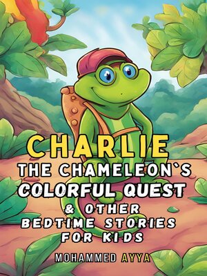 cover image of Charlie the Chameleon's Colorful Quest